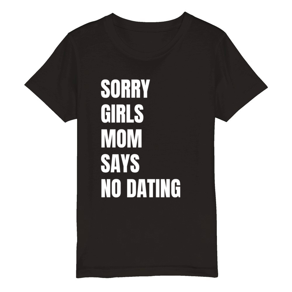 Sorry Girls Mom Says No Pregnancy Reveal Organic Kids Crewneck T-shirt