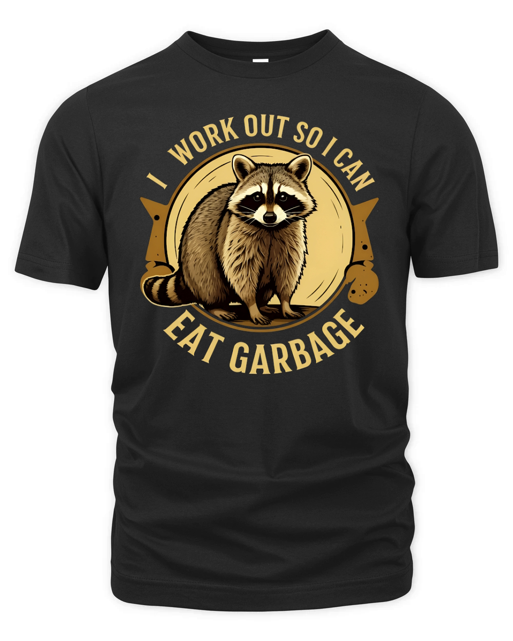 I work out so i Can Eat Garbag 02 Organic Unisex T-shirt