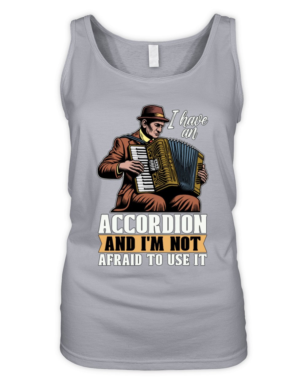Accordion I Have An Accordion And Wind Instrument Organic Women's Tank Top