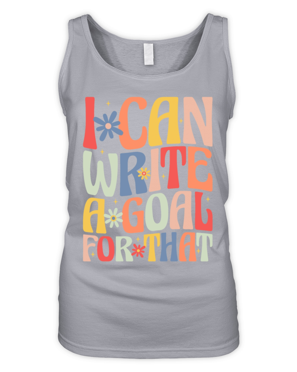 I Can Write A Goal For That Organic Women's Tank Top