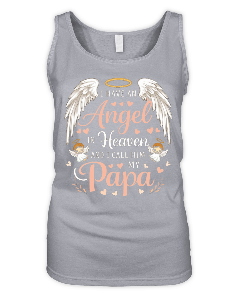 I have an angel in heaven and i call him my papa Organic Women's Tank Top