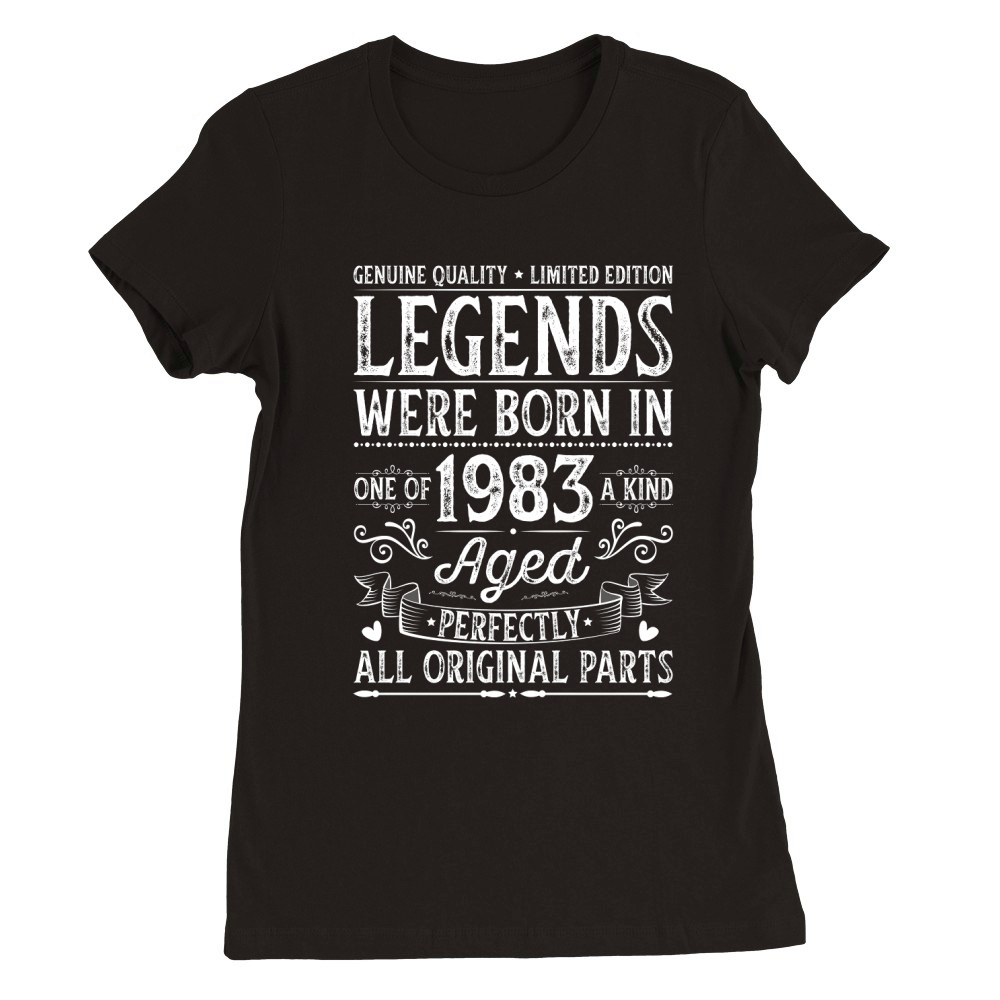 Legends Were Born in 1983 Birthday Premium Womens Crewneck T-shirt