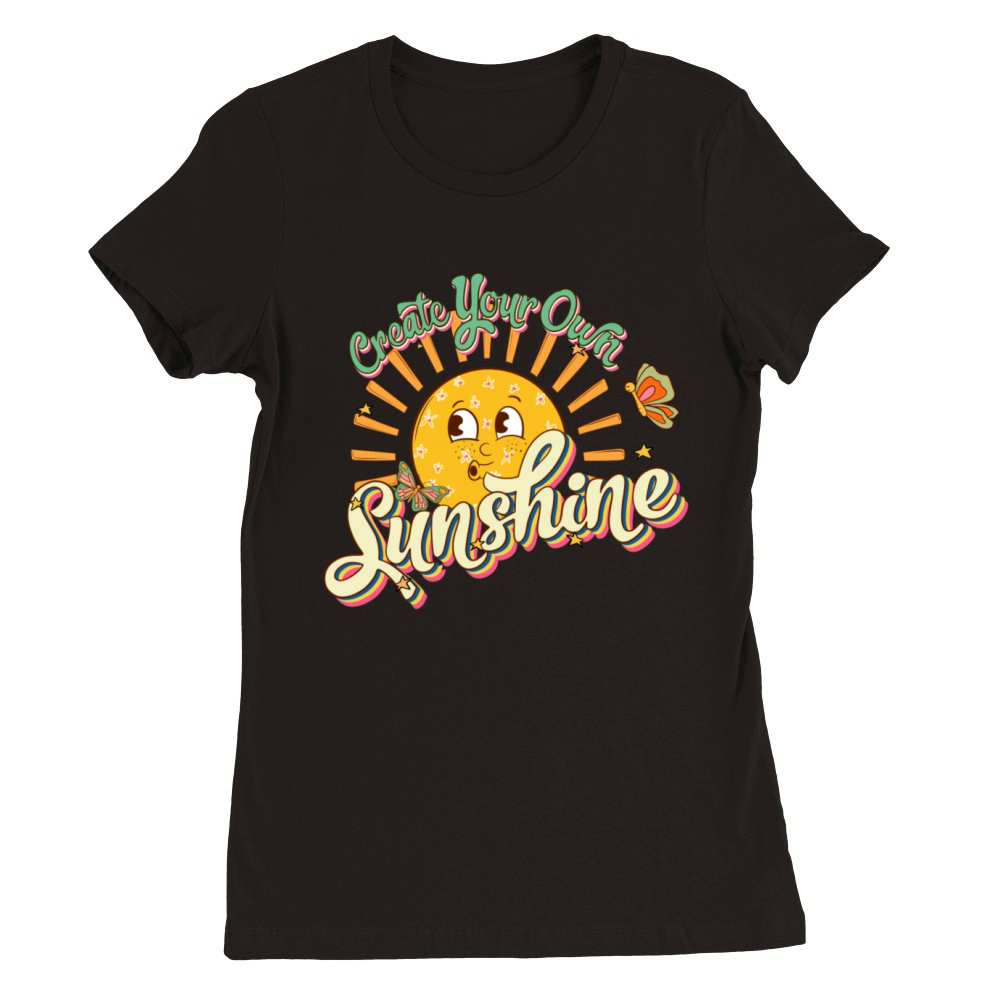 Retro Create Your Own Sunshine Design Premium Womens Crewneck T-shirt