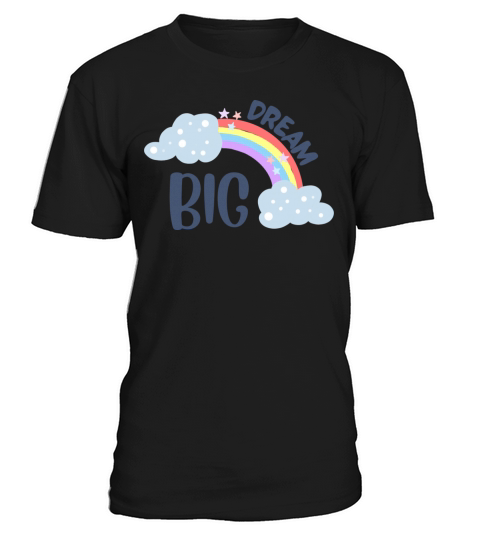 Dream big T-Shirt Unisex