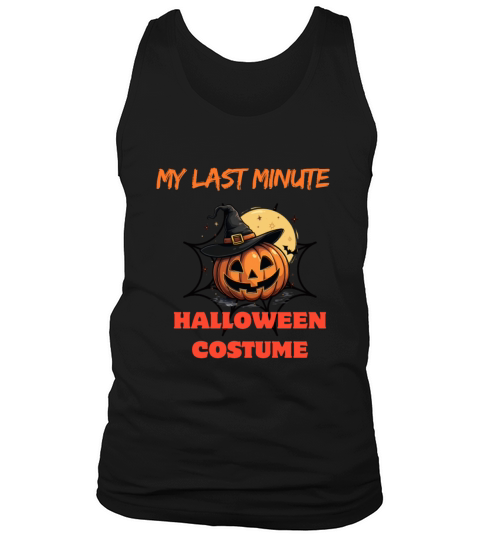 Funny MY LAST MINUTE HALLOWEEN CUSTAME Ghost Pat Tank Top Unisex