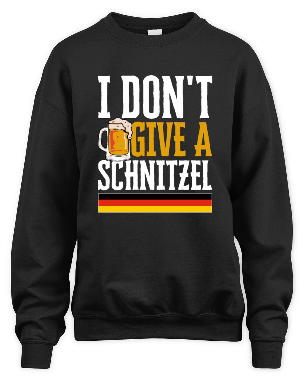 I Dont Give A SCHNITZEL Funny Oktoberfest Design Unisex Premium Crewneck Sweatshirt