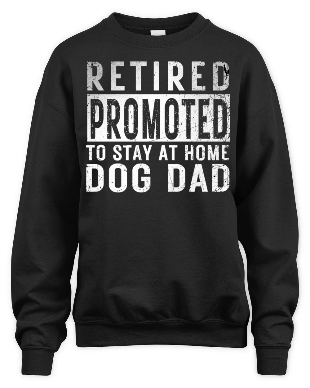 Retired promoted to stay at home dog Dad Retire li Unisex Premium Crewneck Sweatshirt