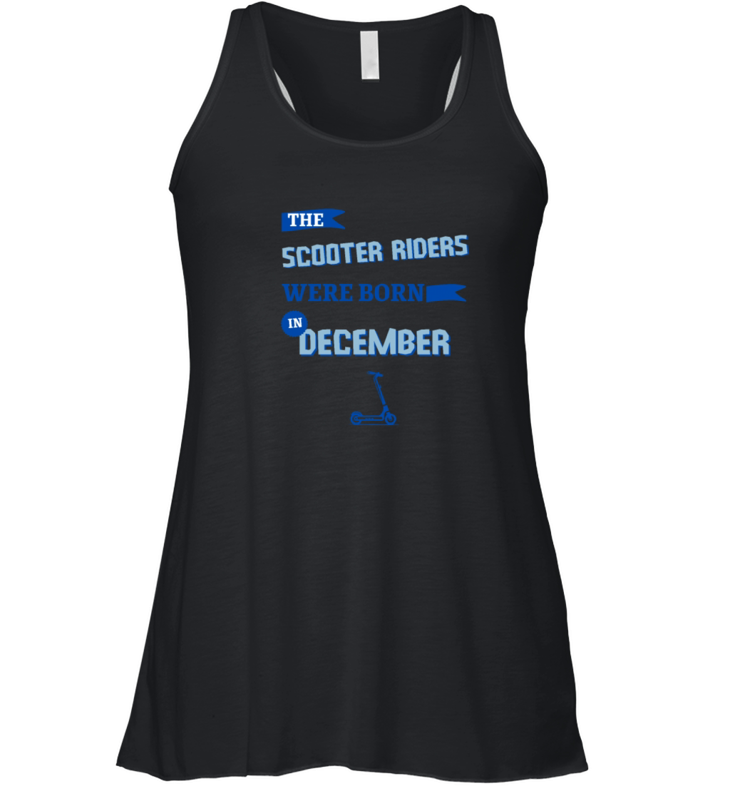 The scooter riders were born in december Women's Flowy Tank Top