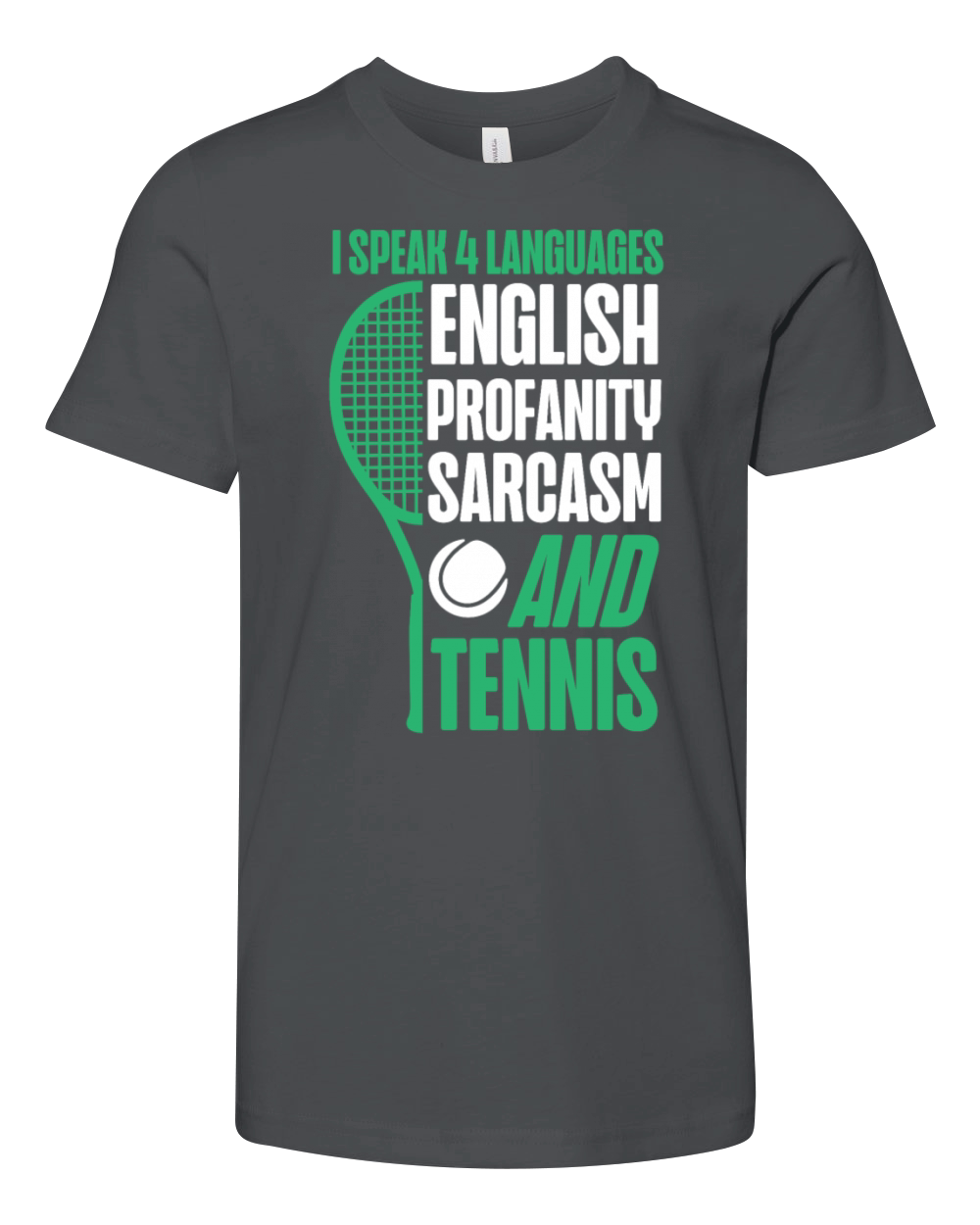 Funny Tennis Player Racket I Speak Youth Unisex Jersey Tee
