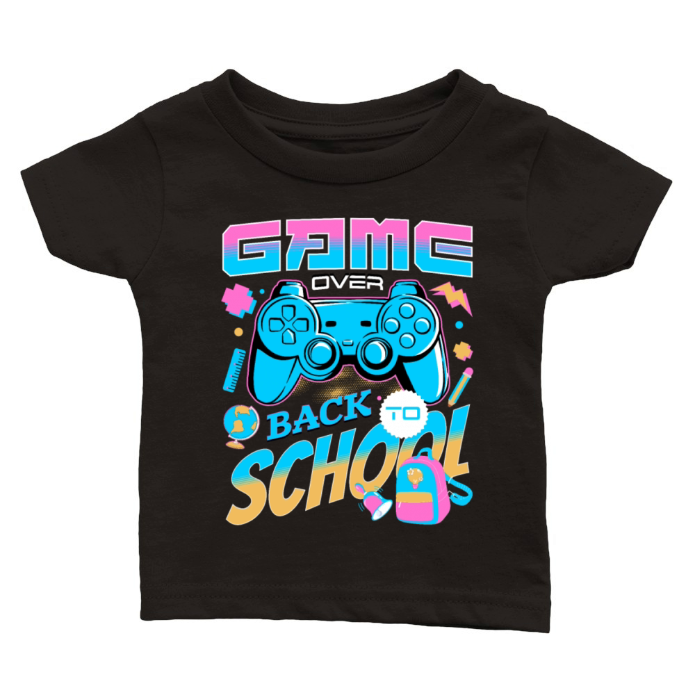 Game Over Back To School Happy First Day Of School Classic Baby Crewneck T-shirt