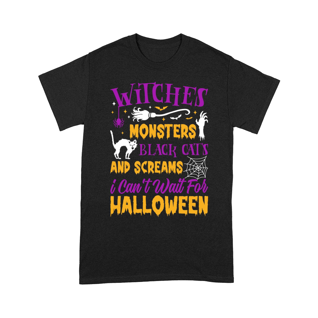 142. Witches Monsters Black Cats And Screams i Can t Wait For Halloween Comfort T-shirt