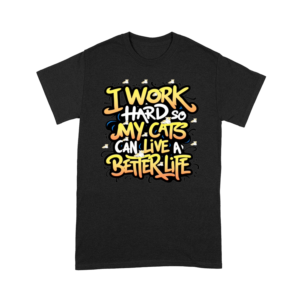Cat pun quotes "I work hard so my cat can live" Comfort T-shirt