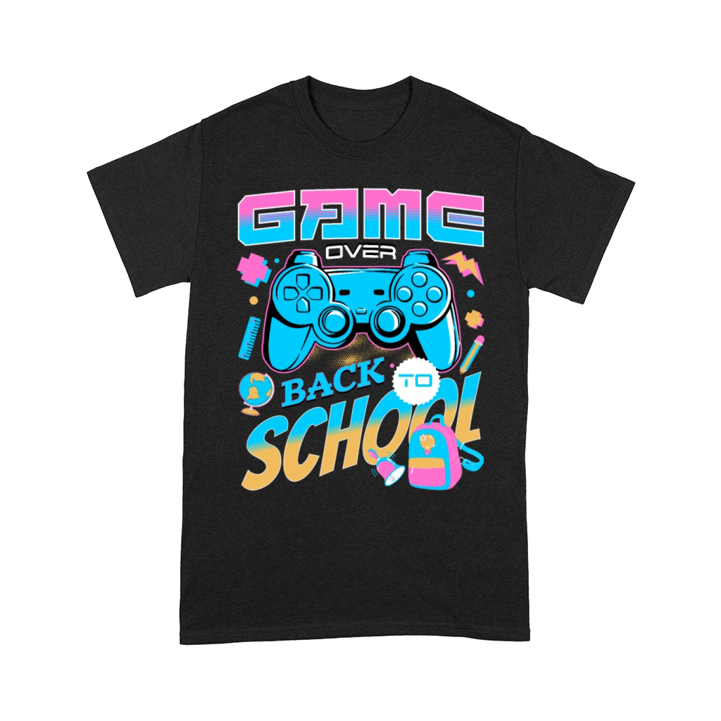 Game Over Back To School Happy First Day Of School Comfort T-shirt