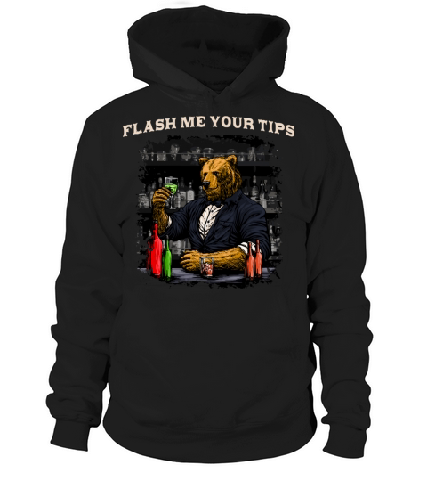 Flash Me Your Tips Funny Bartender Humor Bartendin Hoodie Unisex