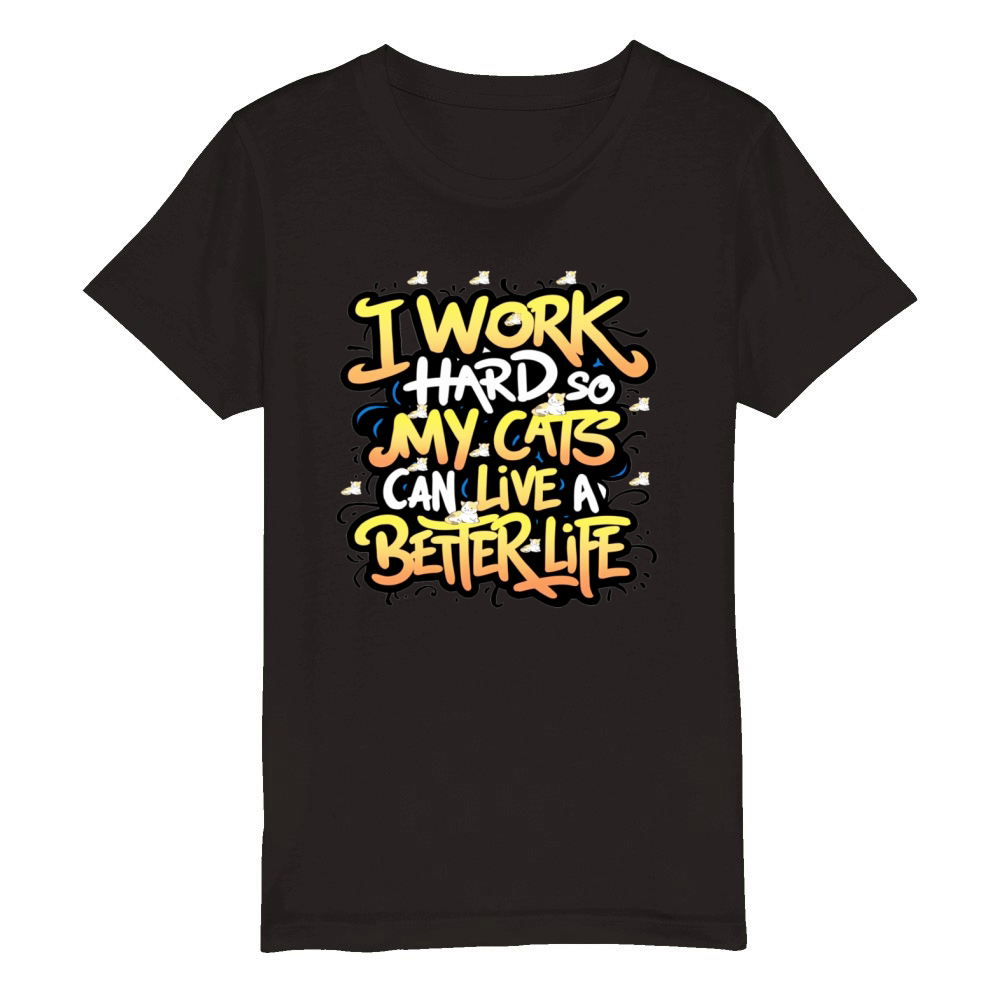 Cat pun quotes "I work hard so my cat can live" Organic Kids Crewneck T-shirt