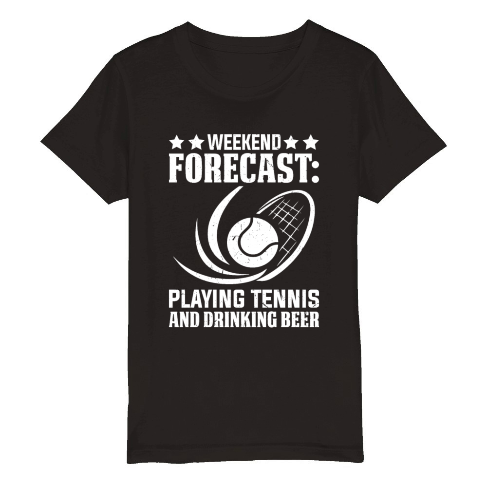 Weekend forecast Playing Tennis and drinking beer Organic Kids Crewneck T-shirt