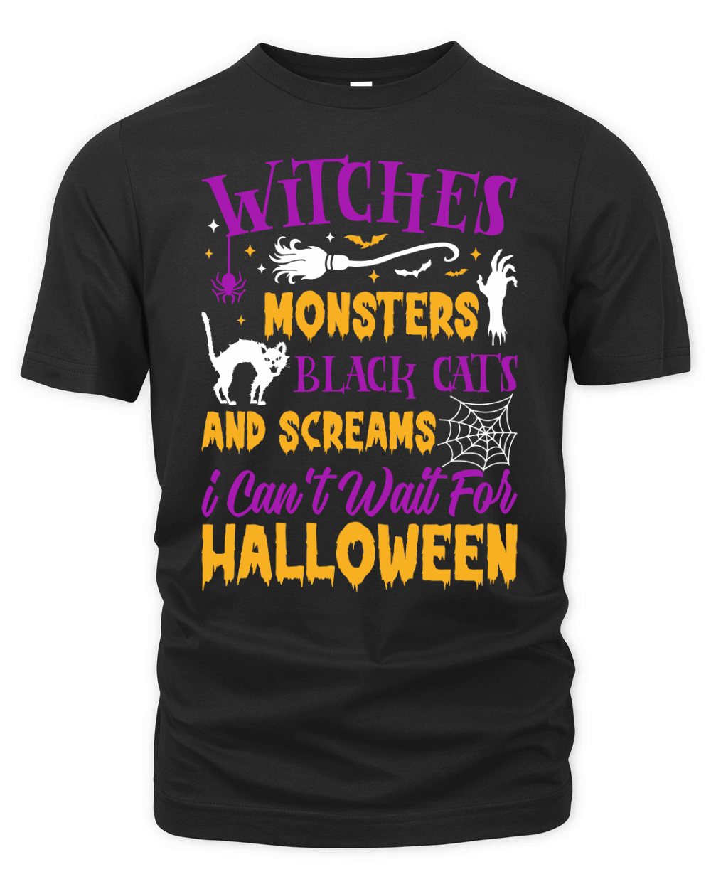 142. Witches Monsters Black Cats And Screams i Can t Wait For Halloween Organic Unisex T-shirt