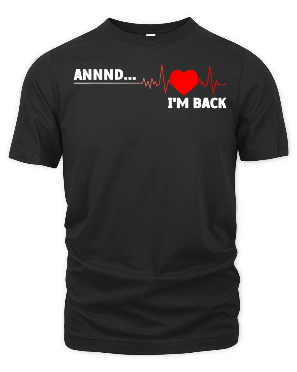 Im Back Open Heart Surgery Heart Attack Survivor Organic Unisex T-shirt