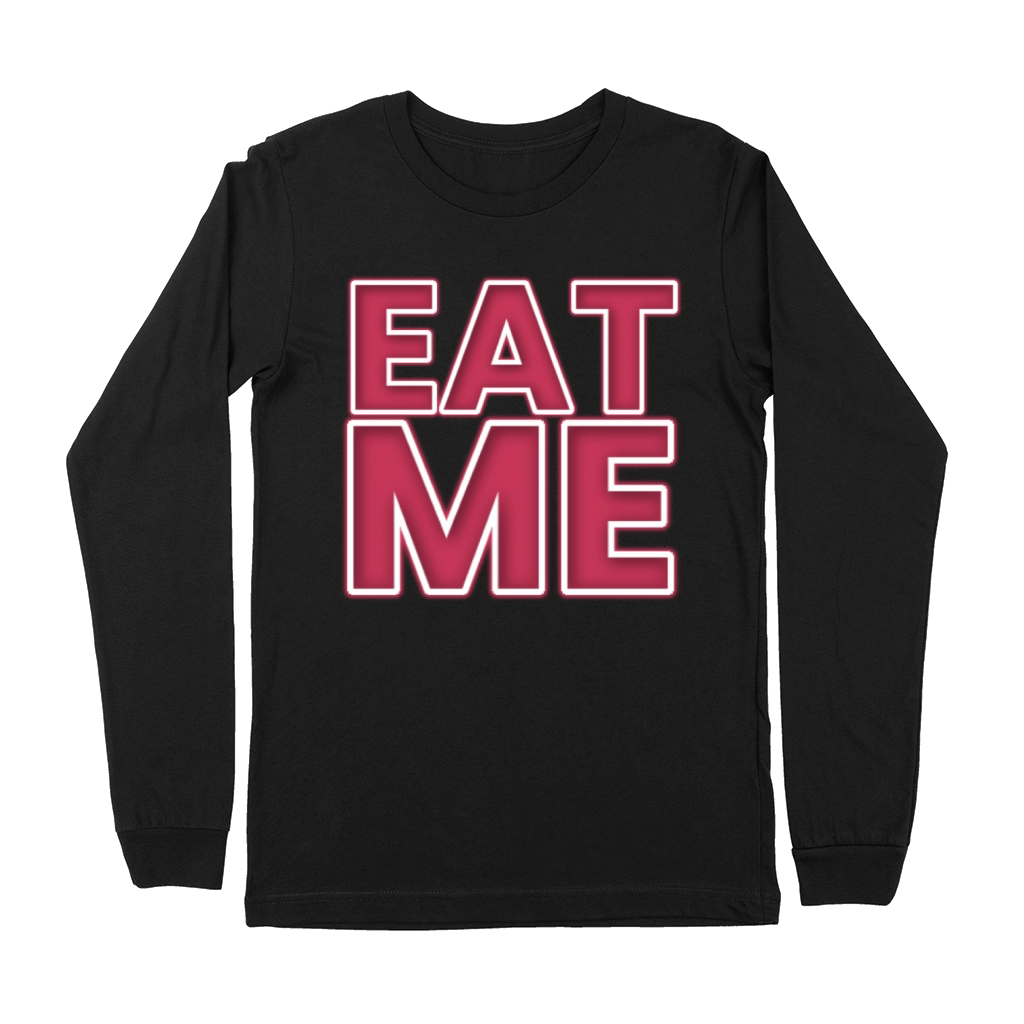 EAT ME Premium Long Sleeve