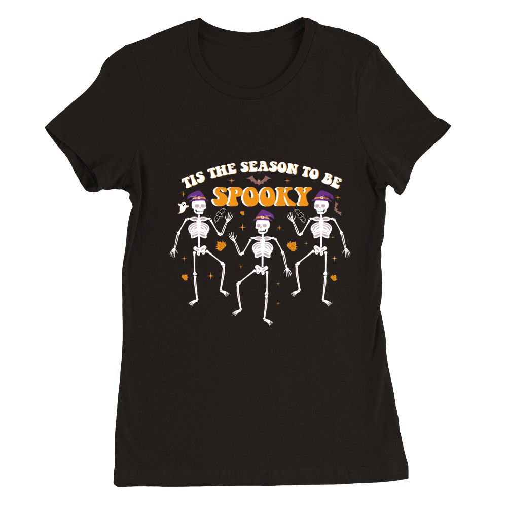 Tis The Season To Be Spooky Premium Womens Crewneck T-shirt