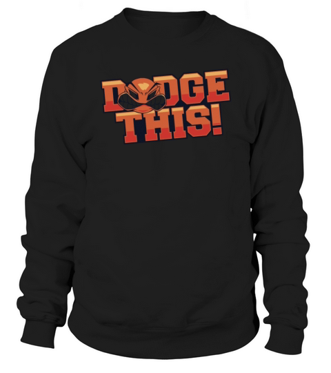 Dodge This Game Prisonball Team Player Dodgeball Sweatshirt Unisex