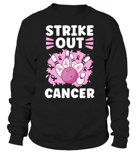 Strike Out Cancer Breast Cancer Sweatshirt Unisex