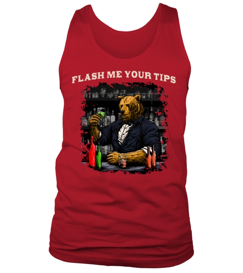 Flash Me Your Tips Funny Bartender Humor Bartendin Tank Top Unisex