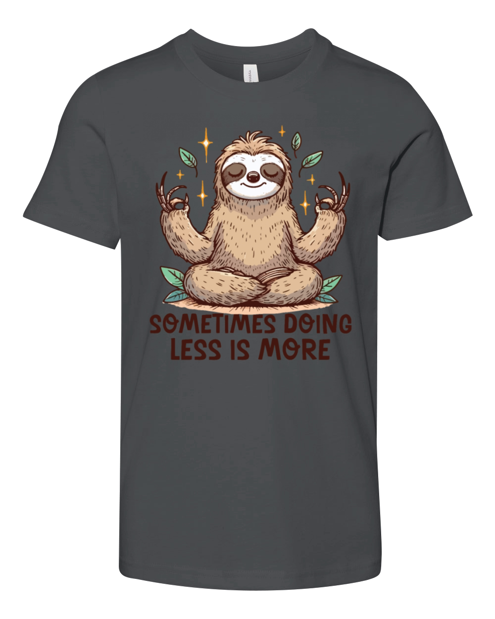 Sometimes doing less is more Funny Sloth meditatio Youth Unisex Jersey Tee