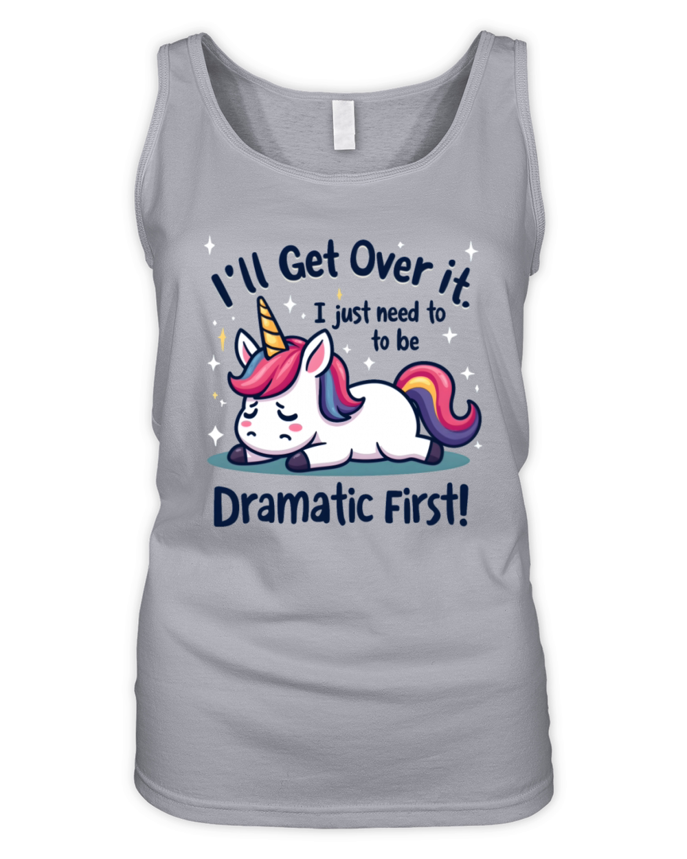 Dramatic Unicorn Quote - Funny and Cute Organic Women's Tank Top