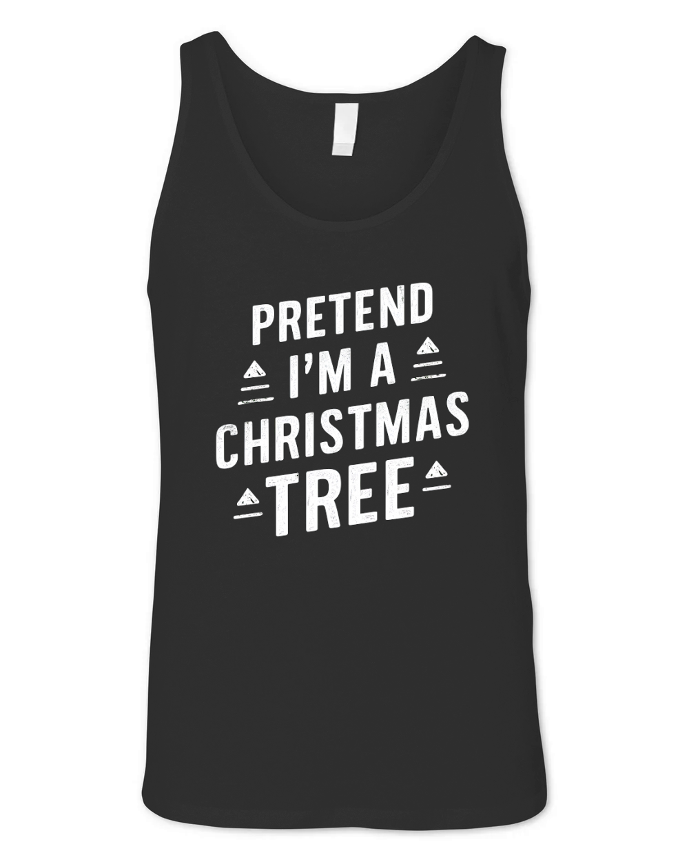 Pretend Im A Christmas Tree Unisex Jersey Tank