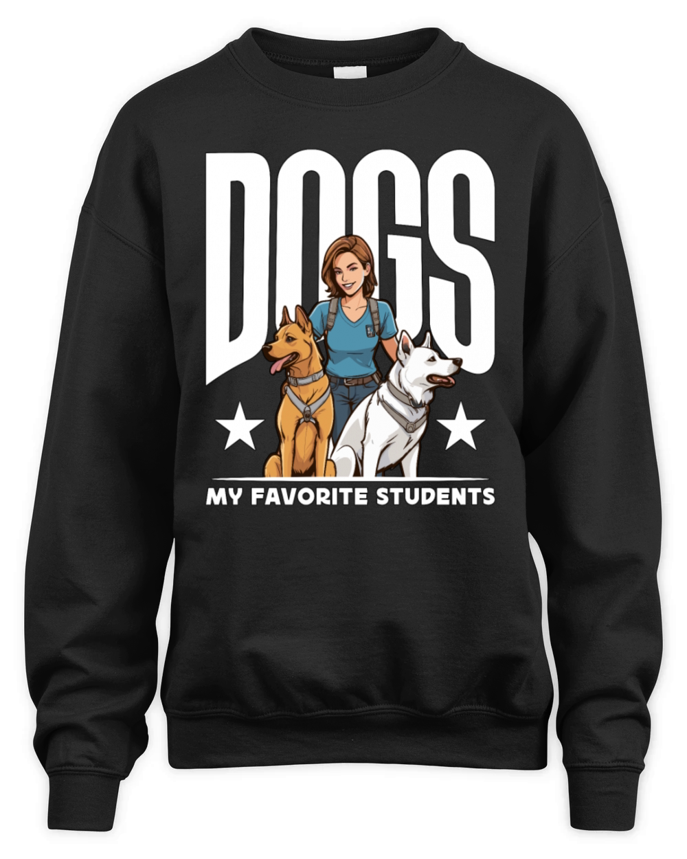 Dog Trainer Dogs My Favorite Students Animal Lover Unisex Premium Crewneck Sweatshirt