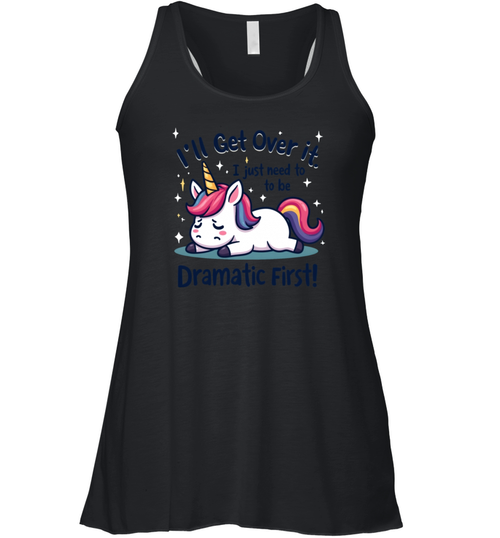 Dramatic Unicorn Quote - Funny and Cute Women's Flowy Tank Top
