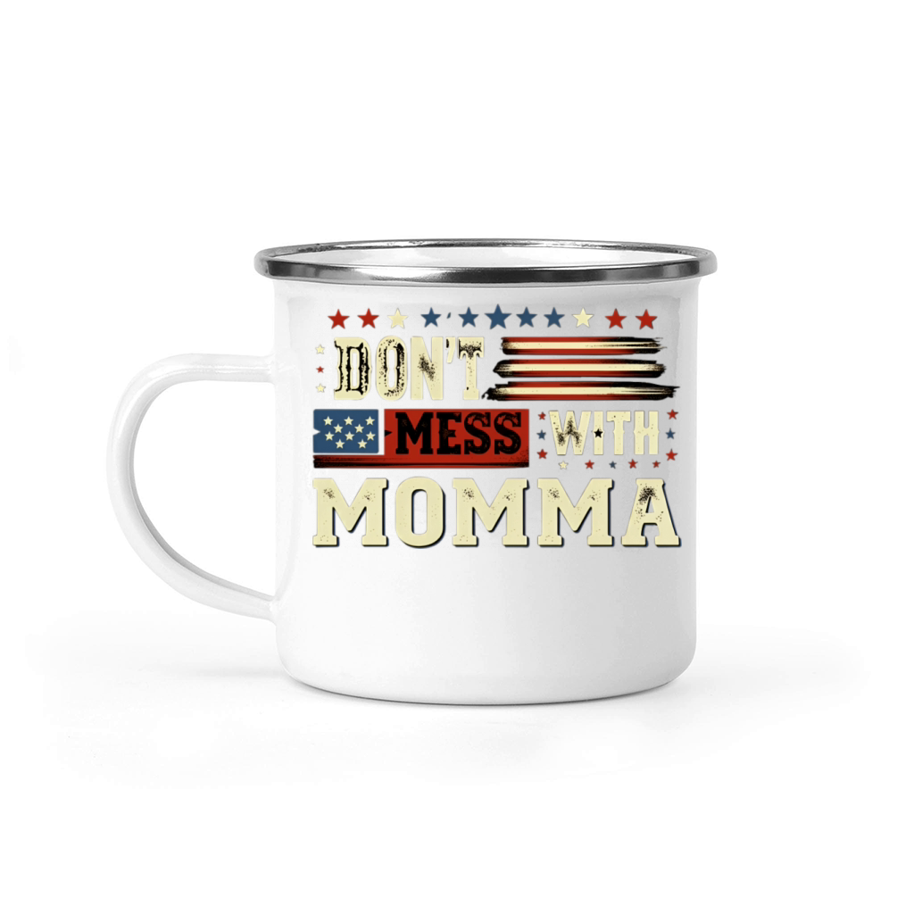 Patriotic Dont Mess With Momma Camping Mug