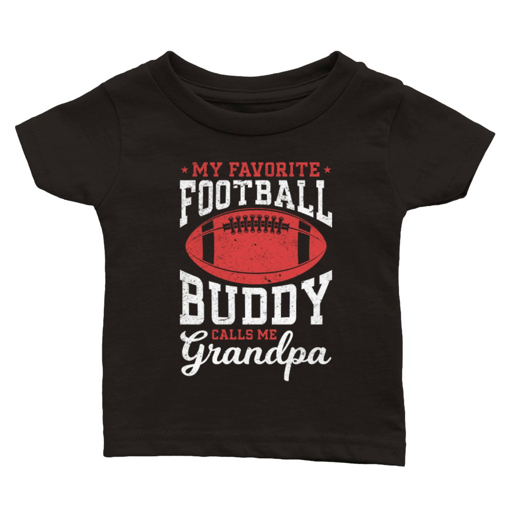 My Favorite Football Buddy calls me Grandpa Classic Baby Crewneck T-shirt