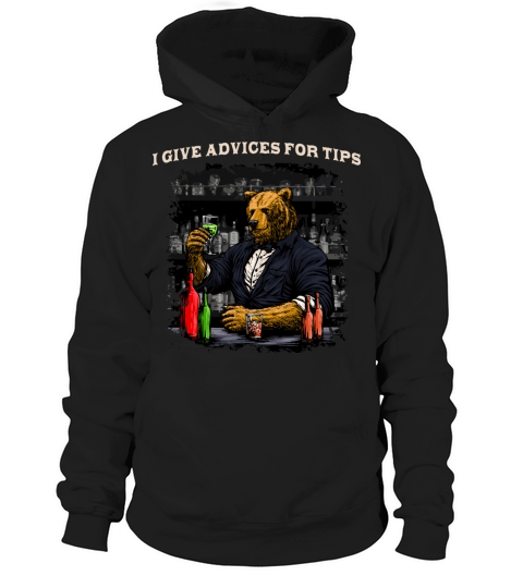 I Give Advices for Tips Funny Bartender Humor Bart Hoodie Unisex