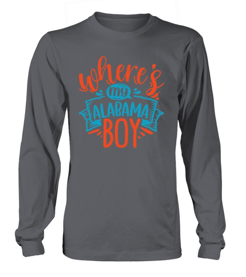 Wheres my alabama boy Long sleeved Unisex