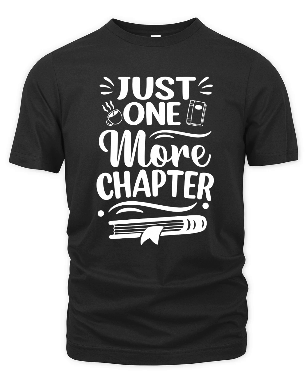 Just One More Chapter Classy Organic Unisex T-shirt