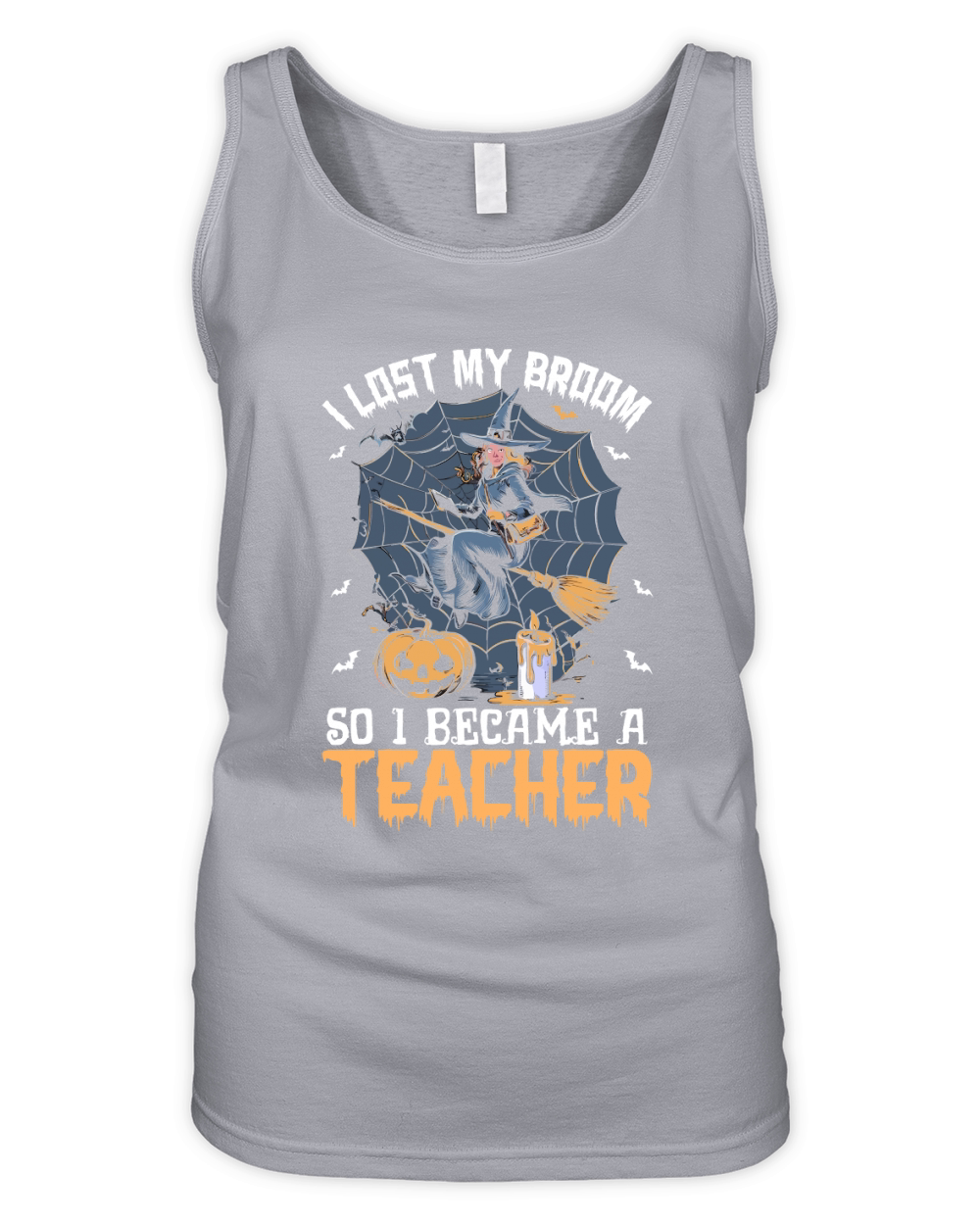 I Lost My Broom So I Became A Teacher Organic Women's Tank Top