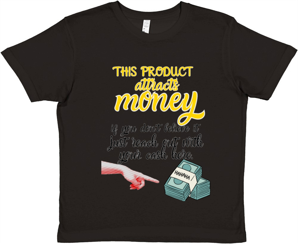 Humorous Money Attraction Design Premium Kids Crewneck T-shirt