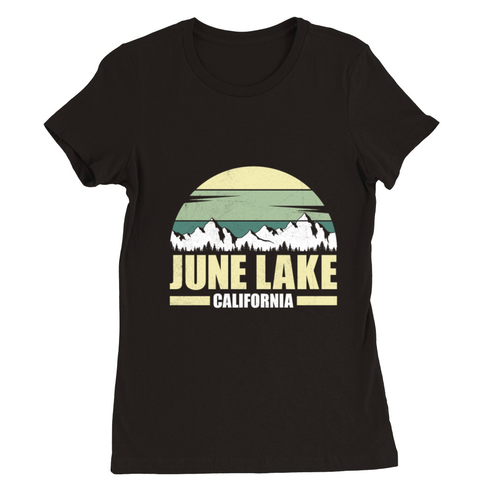 JUNE LAKE CALIFORNIA Fan Vintage Nevada June Premium Womens Crewneck T-shirt