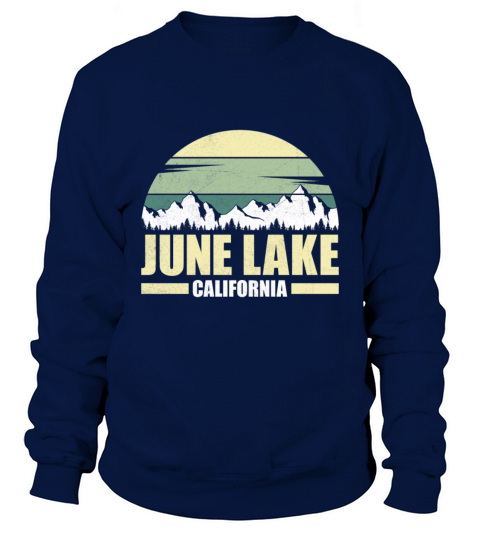 JUNE LAKE CALIFORNIA Fan Vintage Nevada June Sweatshirt Unisex