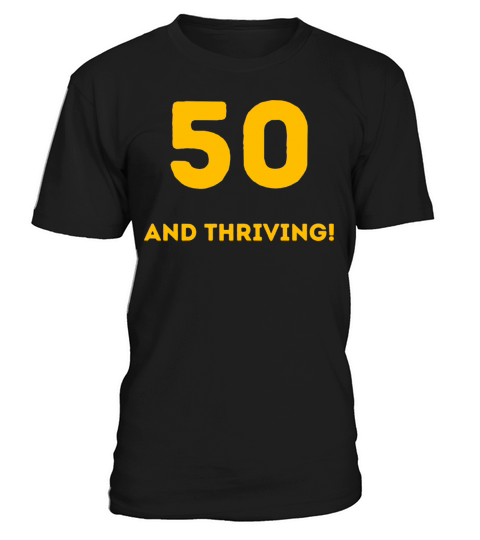 50th birthday gag Gifts T-Shirt Unisex