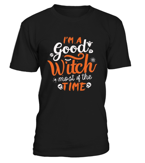 Im a good witch most of the time T-Shirt Unisex