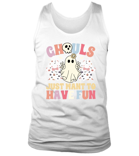 Ghouls Just Want To Have Fun Tank Top Unisex
