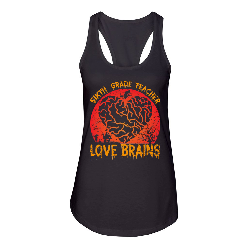 6th Grade Teachers Love Brain1 Women's Racerback Tank