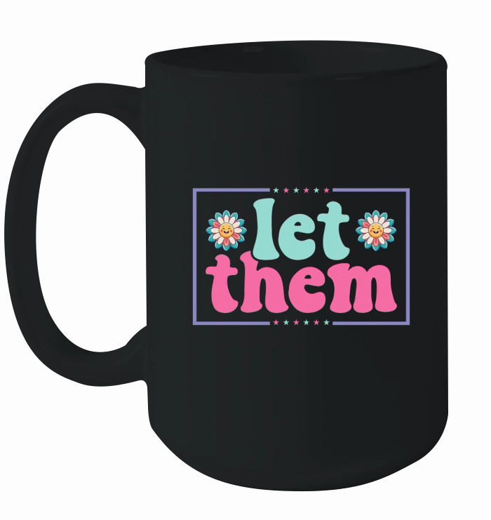 Let Them Keep Shining 04 Ceramic Mug