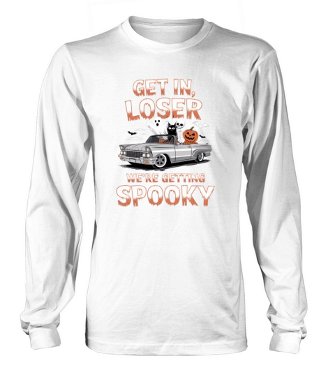 Get In Loser Were Getting Spooky Halloween Car Long sleeved Unisex