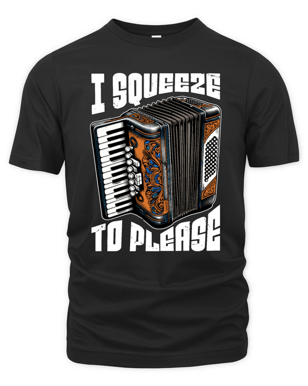 Accordion I Squeeze To Please Musical Instrument Organic Unisex T-shirt