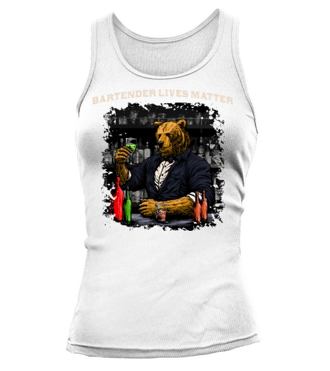 Bartender Lives Matter Bartending Motivational Quo Tank top Woman