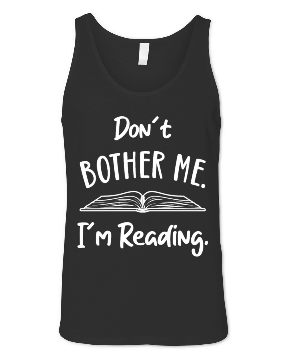 Dont Bother me Book Lover Reader Reading Desing Unisex Jersey Tank